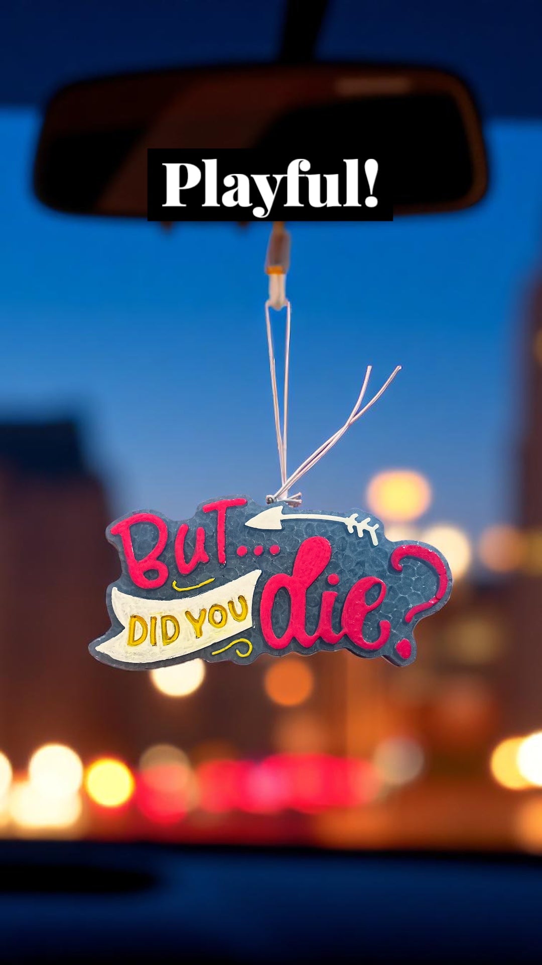 Freshie Air Fresheners-But Did You Die?